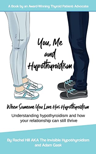 Stock image for You, Me and Hypothyroidism: When Someone You Love Has Hypothyroidism for sale by ThriftBooks-Atlanta