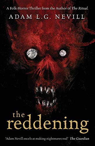 Imagen de archivo de The Reddening: A Folk-Horror Thriller from the Author of The Ritual. a la venta por AwesomeBooks