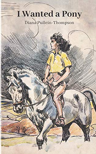 Stock image for I Wanted a Pony: Illustrated version for sale by GF Books, Inc.