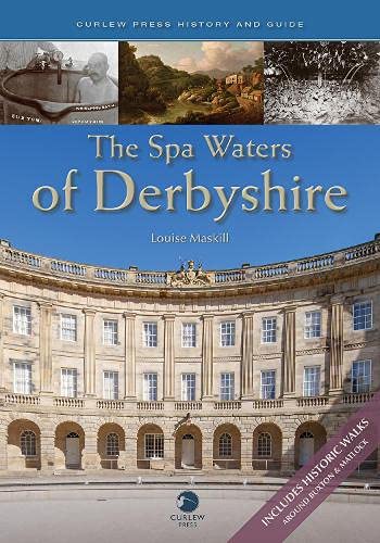 Beispielbild fr The Spa Waters of Derbyshire zum Verkauf von WorldofBooks