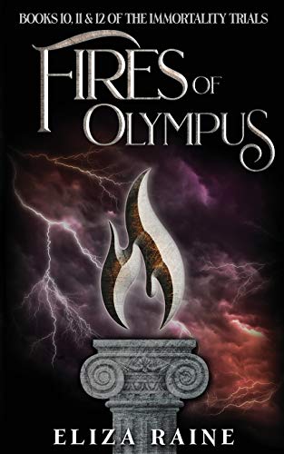 Beispielbild fr Fires of Olympus: Books Ten, Eleven & Twelve: 4 (The Immortality Trials) zum Verkauf von WorldofBooks