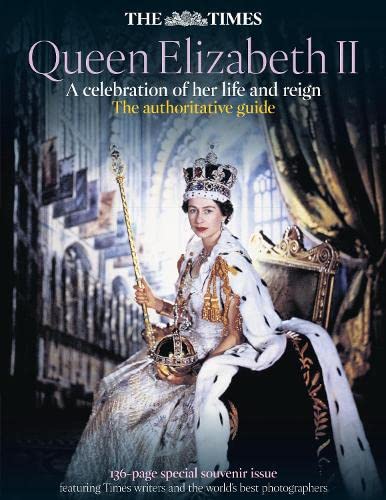 Beispielbild fr Queen Elizabeth II - A celebration of her life and reign: The authoritative guide zum Verkauf von AwesomeBooks