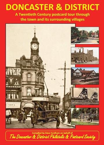 Imagen de archivo de Doncaster & District: A Twentieth Century postcard tour through the town and its surrounding villages. a la venta por Revaluation Books