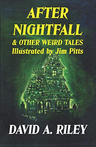 Beispielbild fr After Nightfall Other Weird Tales Illustrated by Jim Pitts zum Verkauf von PBShop.store US