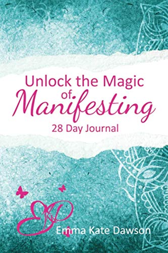 Imagen de archivo de Unlock The Magic of Manifesting: 28 Day Journal to guide you through the process of manifestation so you can co-create with ease. a la venta por Books Unplugged