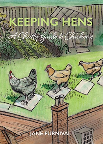Stock image for Keeping Hens: A Chatty Guide to Chickens for sale by WorldofBooks