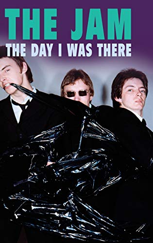 9781916115675: The Jam - The Day I Was There