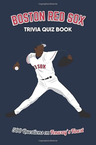 Stock image for Boston Red Sox Trivia Quiz Book: 500 Questions on Fenway's Finest (Sports Quiz Books) for sale by Jenson Books Inc