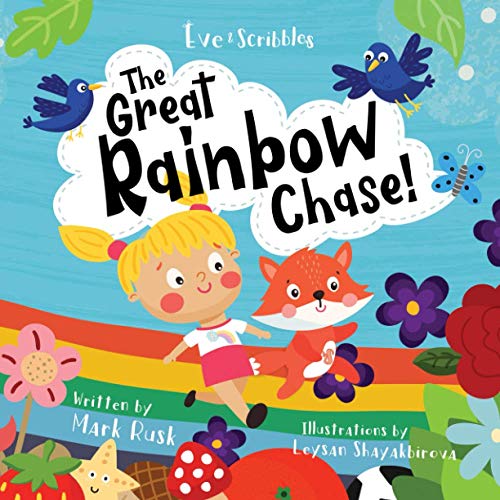 Stock image for Eve and Scribbles - The Great Rainbow Chase for sale by Decluttr