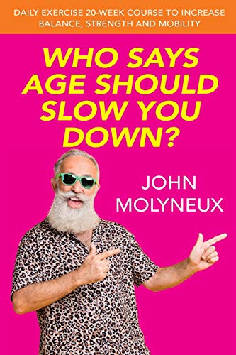 Beispielbild fr Who Says Age Should Slow You Down? zum Verkauf von WorldofBooks