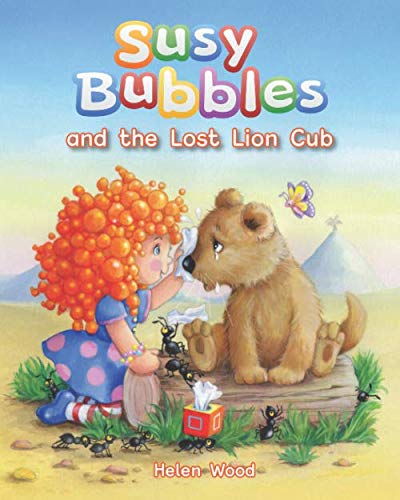 Stock image for Susy Bubbles and the Lost Lion Cub for sale by WorldofBooks