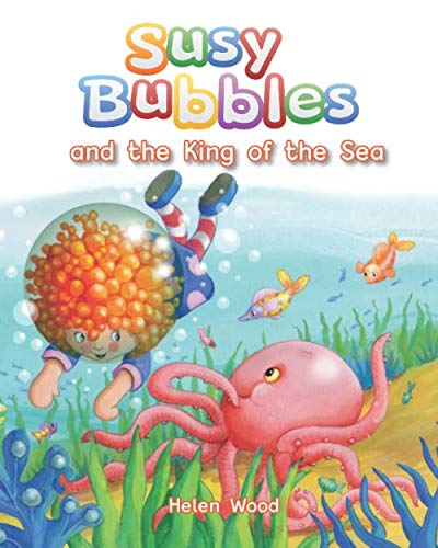 Stock image for Susy Bubbles and the King of the Sea for sale by GF Books, Inc.