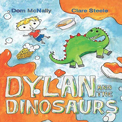 Stock image for Dylan and the Dinosaurs for sale by WorldofBooks