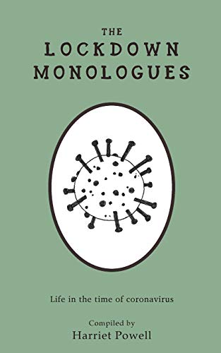 Stock image for The Lockdown Monologues: Life in the time of coronavirus for sale by Lucky's Textbooks