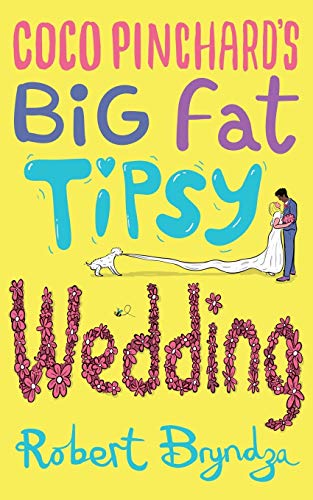 Stock image for Coco Pinchard's Big Fat Tipsy Wedding (Coco Pinchard Series) for sale by Wonder Book