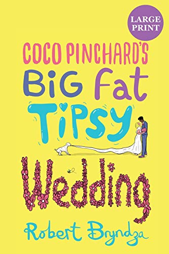 Stock image for COCO PINCHARD'S BIG FAT TIPSY WEDDING for sale by KALAMO LIBROS, S.L.