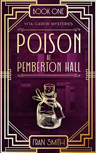 Imagen de archivo de Poison at Pemberton Hall: the first Vita Carew mystery (Vita Carew Mysteries) a la venta por Goodwill Books