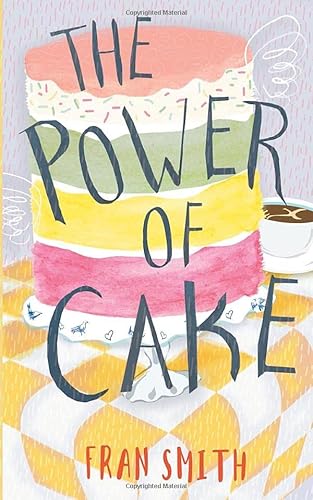 Imagen de archivo de The Power of Cake: further letters from Sister B (The Sister B Letters) a la venta por Idaho Youth Ranch Books