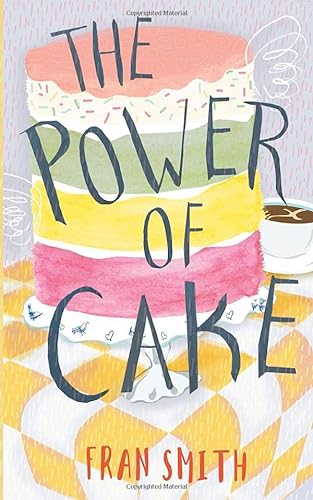 9781916152434: The Power of Cake: further letters from Sister B (The Sister B Letters)