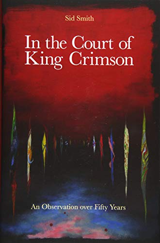 Beispielbild fr In the Court of King Crimson zum Verkauf von Blackwell's