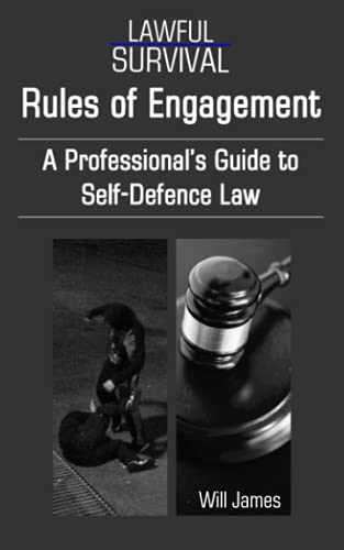 9781916153561: Rules of Engagement: A Professional’s Guide to Self-Defence Law