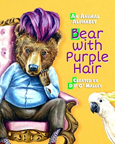 Stock image for Bear with purple Hair: Animal Alphabet Children's Picture book for sale by GF Books, Inc.