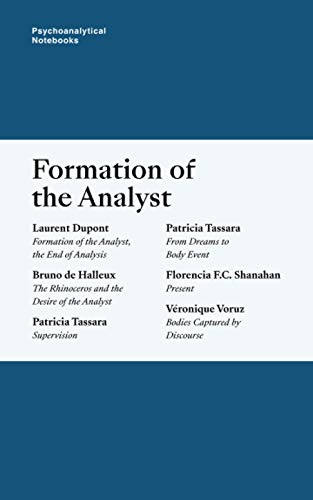 Stock image for Psychoanalytical Notebooks Formation of the Analyst 36 for sale by PBShop.store US