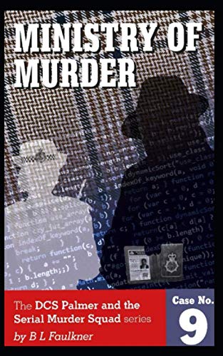 Stock image for MINISTRY OF MURDER: The DCS Palmer and the Serial Murder Squad series Case no 9 for sale by Revaluation Books