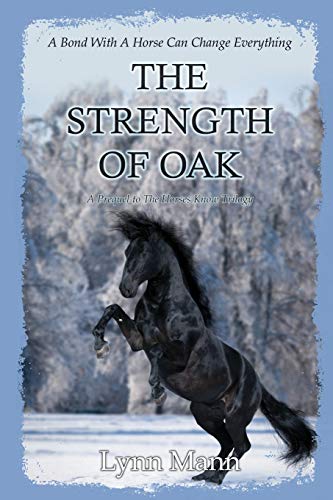 9781916172142: The Strength Of Oak: A Prequel to The Horses Know Trilogy