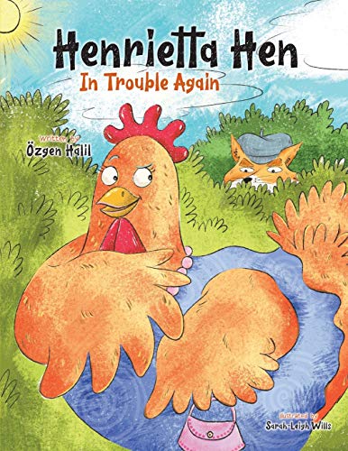 Beispielbild fr Henrietta Hen In Trouble Again zum Verkauf von WorldofBooks