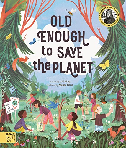 Beispielbild fr Old Enough to Save the Planet: With a foreword from the leaders of the School Strike for Climate Change zum Verkauf von AwesomeBooks