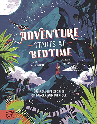 9781916180550: Adventure starts at bedtime: 30 real-life stories of danger and intrigue