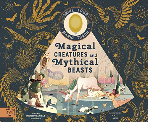 Beispielbild fr Magical Creatures and Mythical Beasts: Includes magic torch which illuminates more than 30 magical beasts: 1 (Flash Your Magic Torch) zum Verkauf von WorldofBooks