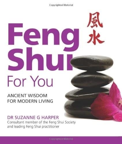 Beispielbild fr Feng Shui For You: Ancient Wisdom For Modern Living zum Verkauf von WorldofBooks