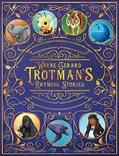 Stock image for Wayne Gerard Trotman's Rhyming Stories An Anthology of Seven Illustrated Children's Poems for sale by PBShop.store US