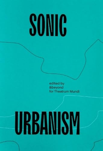 Imagen de archivo de Sonic Urbanism a la venta por Blackwell's