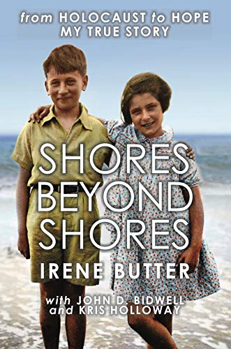 Stock image for Shores Beyond Shores: from Holocaust to Hope - My True Story for sale by HPB-Diamond