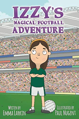 Stock image for Izzy's Magical Football Adventure for sale by WorldofBooks