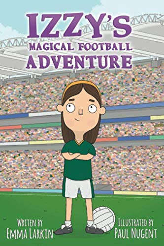 Stock image for Izzy's Magical Football Adventure for sale by Books Unplugged