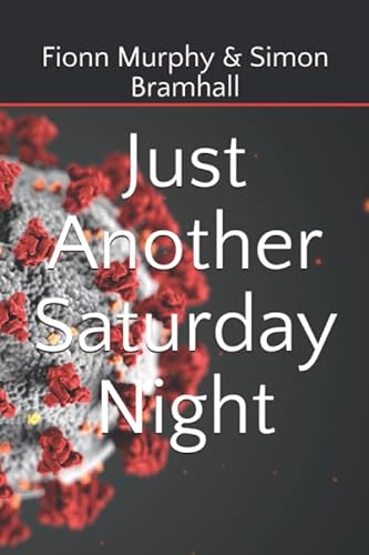 Stock image for Just Another Saturday Night for sale by Books Unplugged