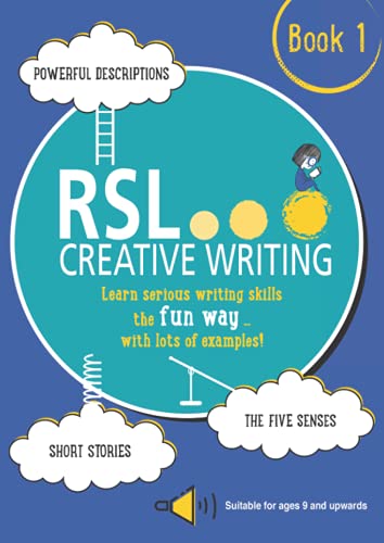 Beispielbild fr RSL Creative Writing, Book 1: KS2, KS3, 11 Plus & 13 Plus - Workbook For Ages 9 Upwards zum Verkauf von WorldofBooks
