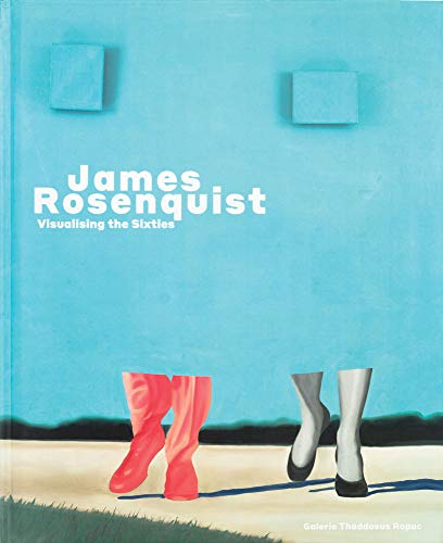 Imagen de archivo de James Rosenquist: Visualising the Sixties a la venta por Riverby Books (DC Inventory)