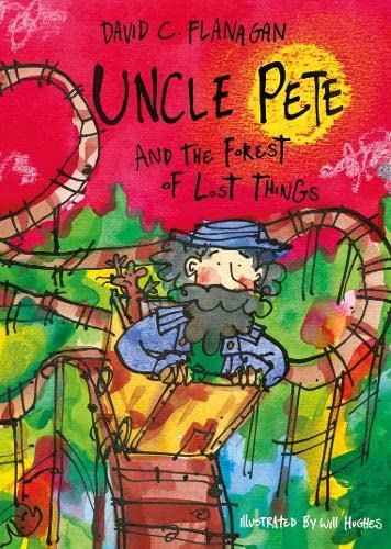 Beispielbild fr Uncle Pete and the Forest of Lost Things (Uncle Pete: 2) zum Verkauf von WorldofBooks