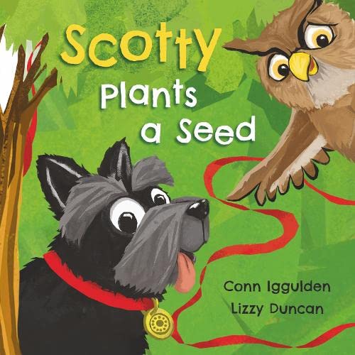 Stock image for Scotty Plants a Seed for sale by Blackwell's