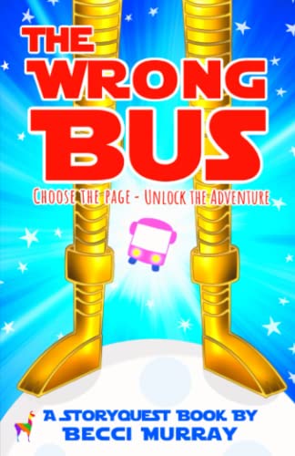 Stock image for The Wrong Bus: a choose the page StoryQuest adventure for sale by SecondSale