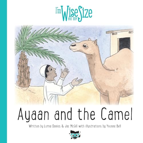 Stock image for Ayaan and the Camel (Wise for My Size) for sale by Lucky's Textbooks