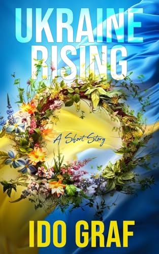 9781916214071: Ukraine Rising: A Short Story