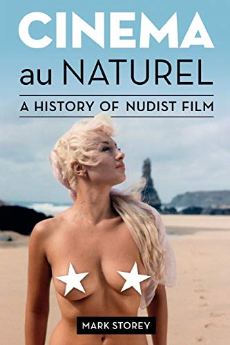 Imagen de archivo de Cinema au Naturel: A History of Nudist Film a la venta por GreatBookPrices