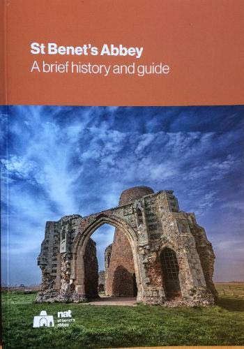 Stock image for St Benet's Abbey: A brief history and guide for sale by WorldofBooks