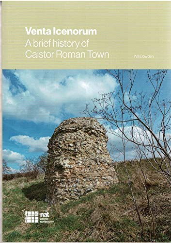 Stock image for Venta Icenorum: A Brief History of Caistor Roman Town for sale by WorldofBooks